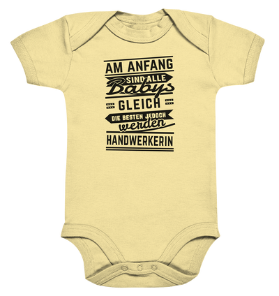 Am Anfang waren alle Babys gleich...Handwerkerin / Druck schwarz Baby Bodysuite - Baufun Shop