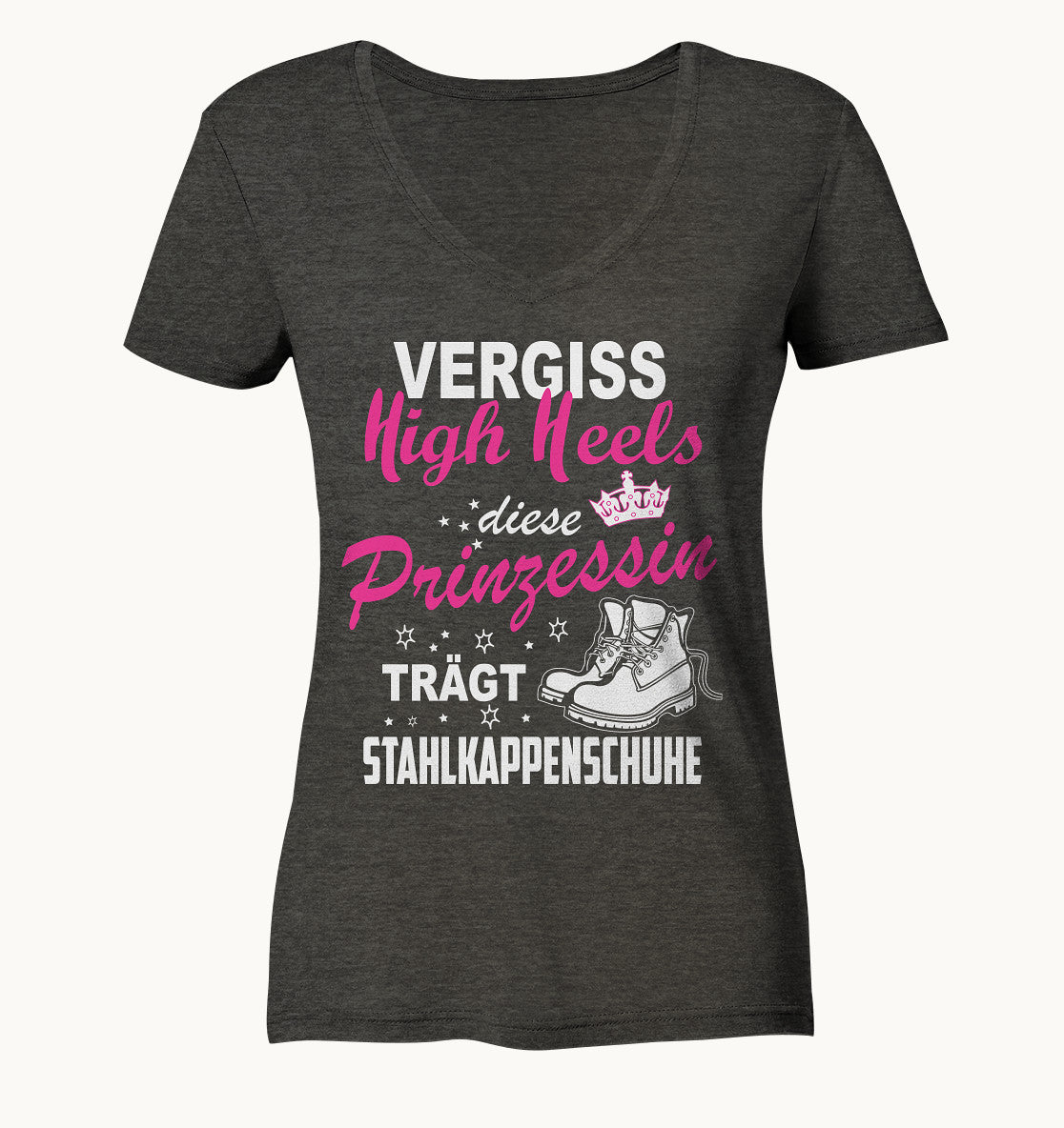 Vergiss High Heels - diese Prinzessin trägt Stahlkappenschuhe - Handwerkerin Shirt - Ladies Organic V-Neck Shirt - Baufun Shop