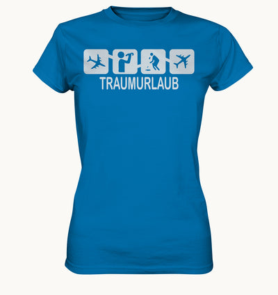 Traumurlaub - Frauen Shirt - Baufun Shop