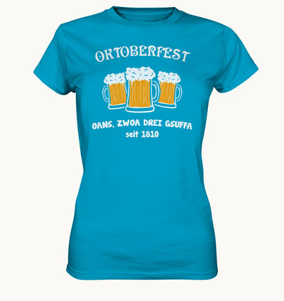 Oktoberfest, oans, zwoa, drei, gsuffa - Ladies Premium Shirt
