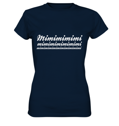 Mimimimimimimimimi / Druck weiß / Frauen Ladies Premium Shirt - Baufun Shop