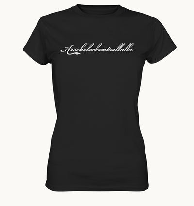 Arscheleckentrallalla - Frauen Shirt - Baufun Shop
