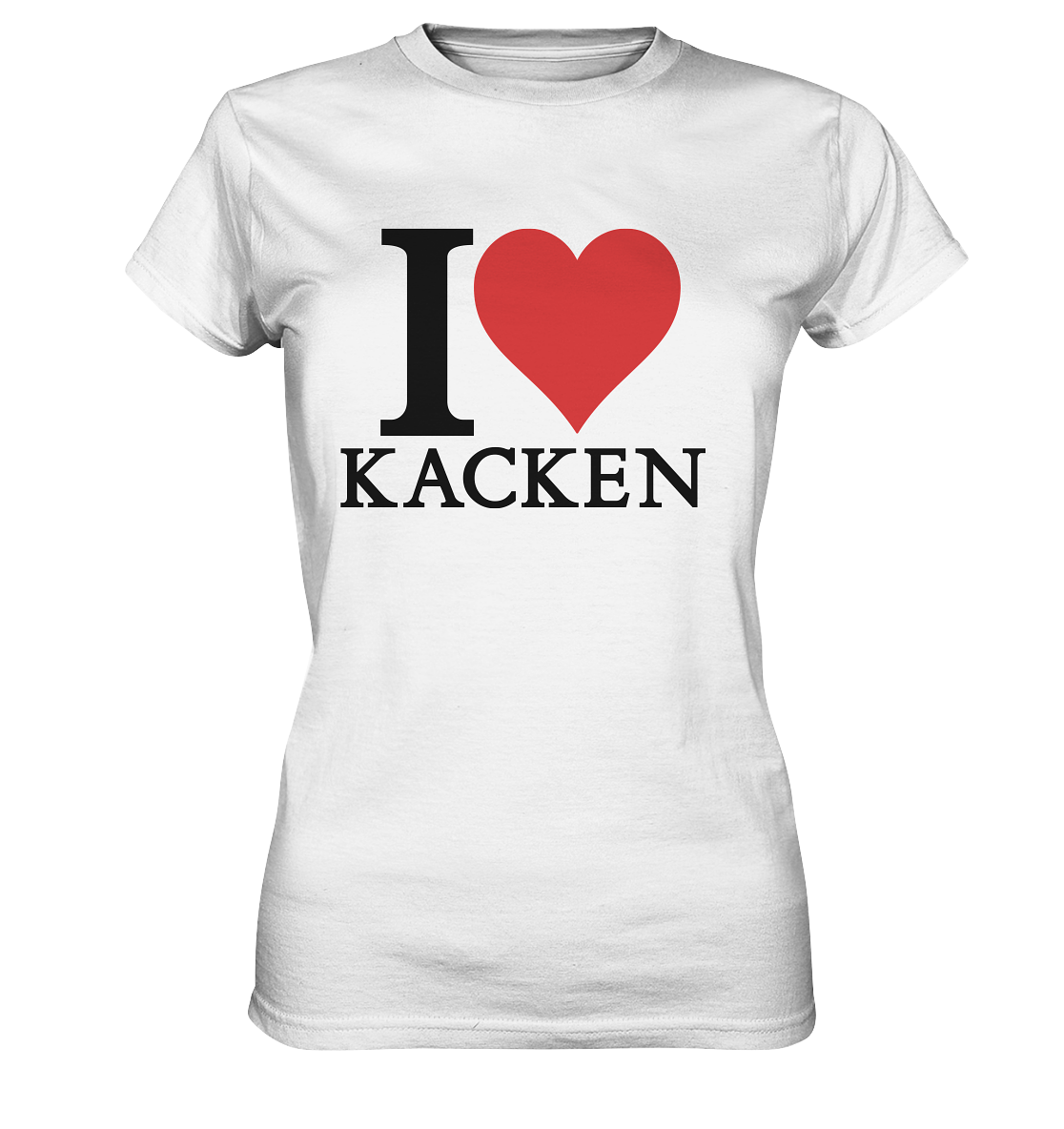 I love kacken Ladies Premium Shirt - Baufun Shop