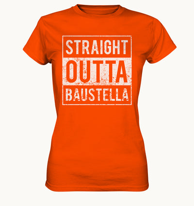 Straight outta Baustella - Ladies Premium Shirt
