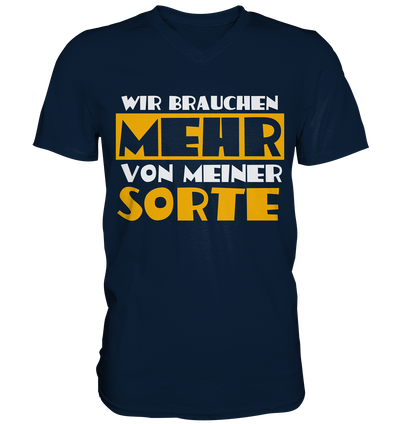 Wir brauchen mehr von meiner Sorte | Shirts-Mens V-Neck Shirt - Baufun Shop