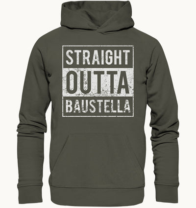 Straight outta Baustella - Organic   Hoodie