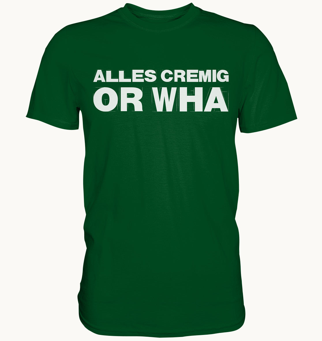 Alles Cremig or Wha - Premium Shirt