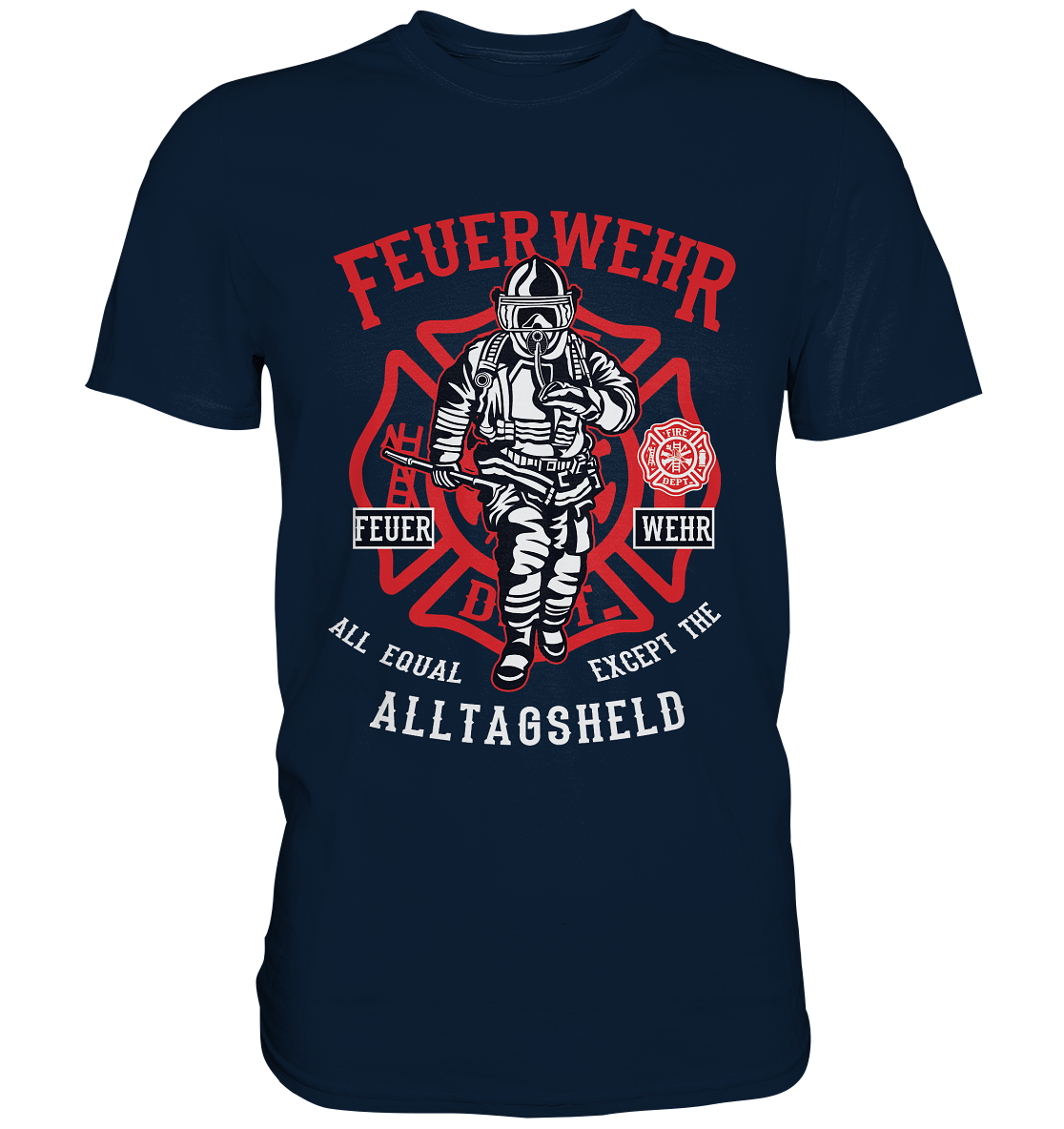 Feuerwehr-Alltagsheld Design Premium Shirt - Baufun Shop