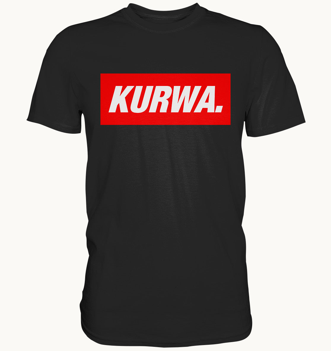 Kurwa - Lustiges Sprüche Shirt