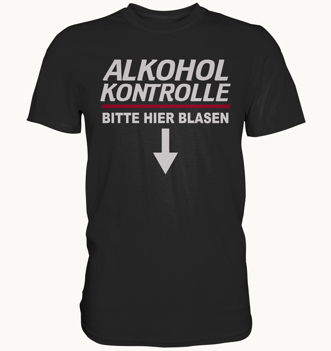 Alkoholkontrolle - bitte hier blasen - Party Shirt