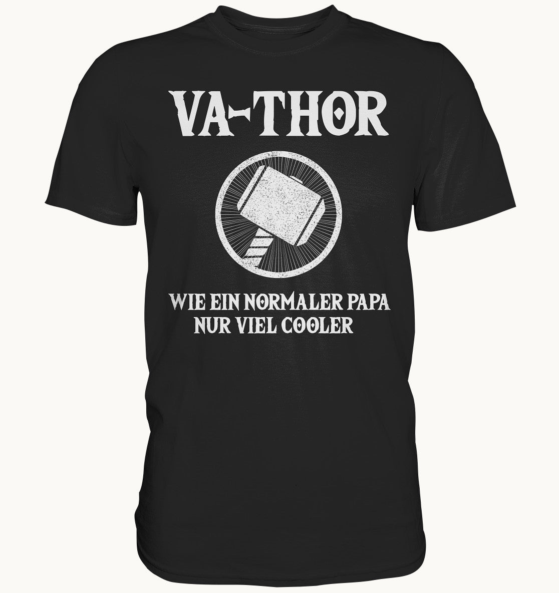 VA-THOR Wie ein normaler Papa, nur viel cooler - Premium Shirt