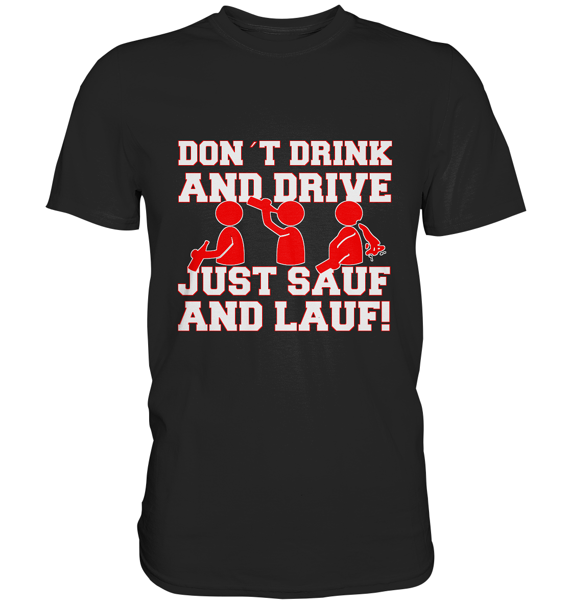 Just Sauf And Lauf - Fun Premium Shirt - Baufun Shop