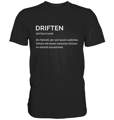 Driften - Premium Shirt