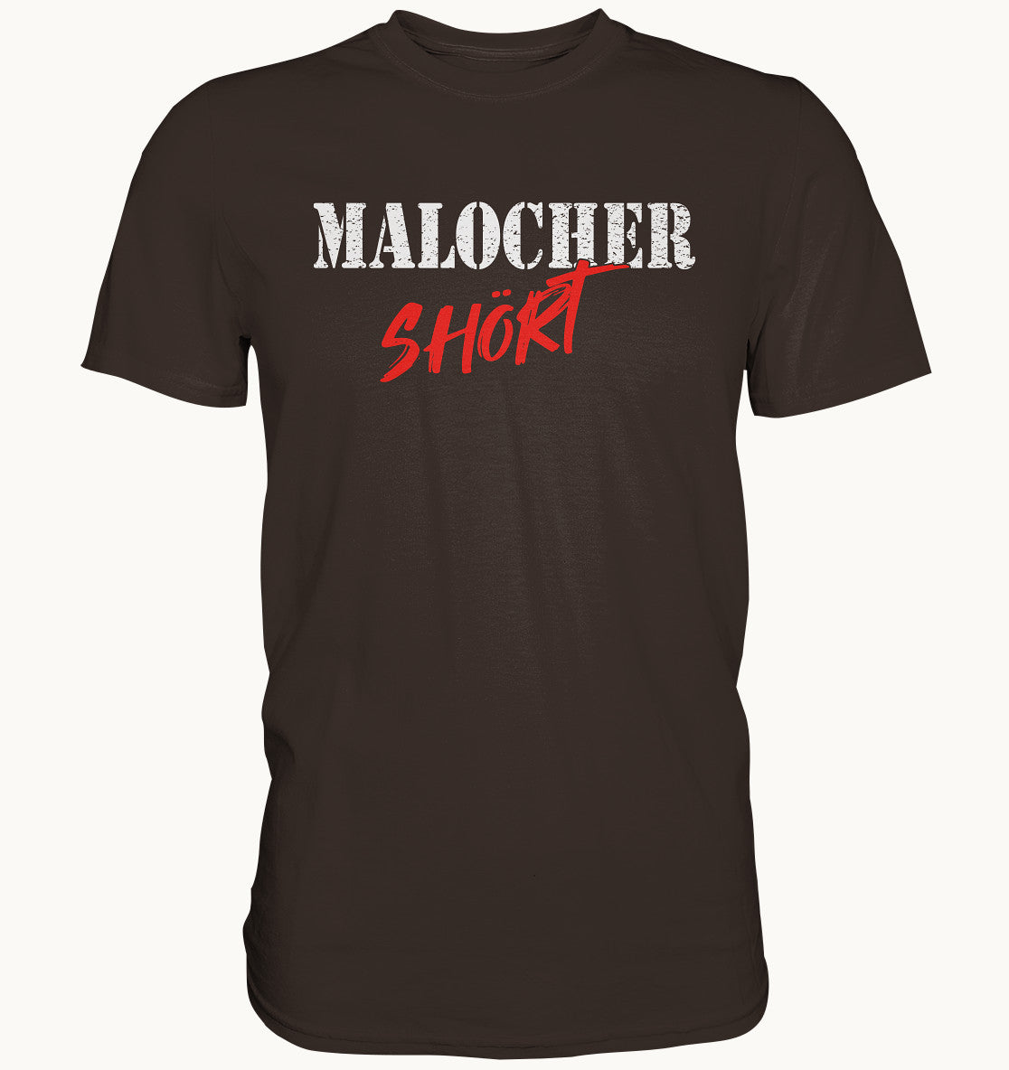 Malocher Shört - Premium Shirt
