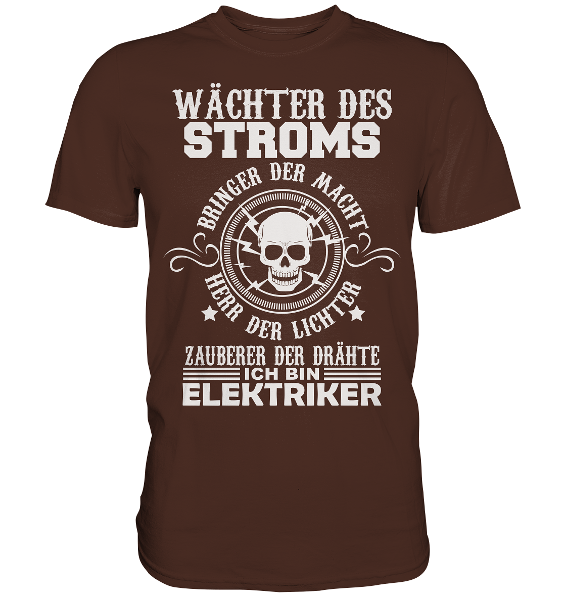 Wächter des Stroms, bringer der Macht, Herr der Lichter, Zauberer der Drähte - ich bin Elektriker - Premium Shirt