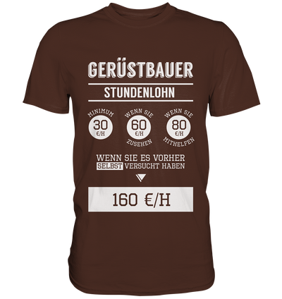 Gerüstbauer Stundenlohn / Druck weiß / Männer Premium Shirt - Baufun Shop