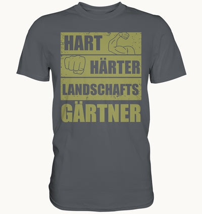 Hart, Härter, Landschaftsgärtner -  witziges Shirt - Baufun Shop
