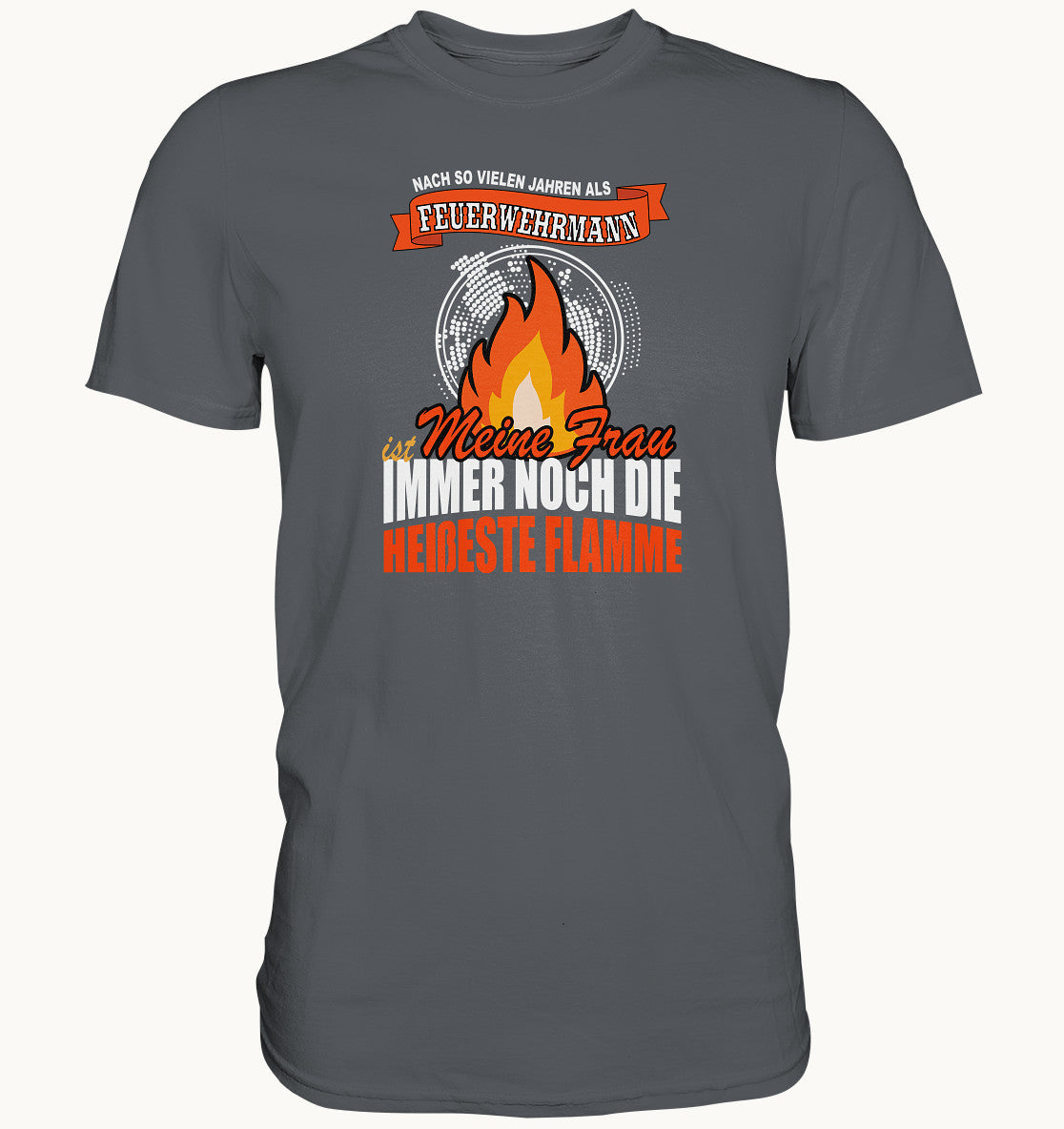 Feuerwehrmann - meine Frau ist die heißeste Flamme - Premium Shirt - Baufun Shop