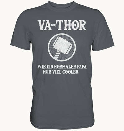VA-THOR Wie ein normaler Papa, nur viel cooler - Premium Shirt
