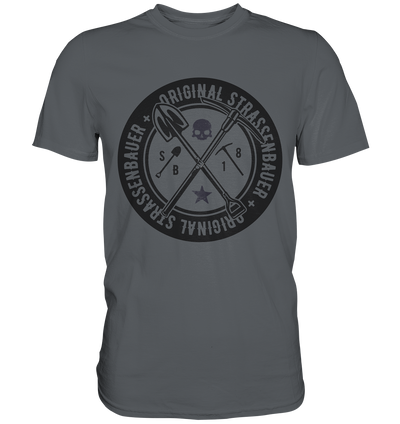 Original Straßenbauer - Druck schwarz Premium Shirt - Baufun Shop