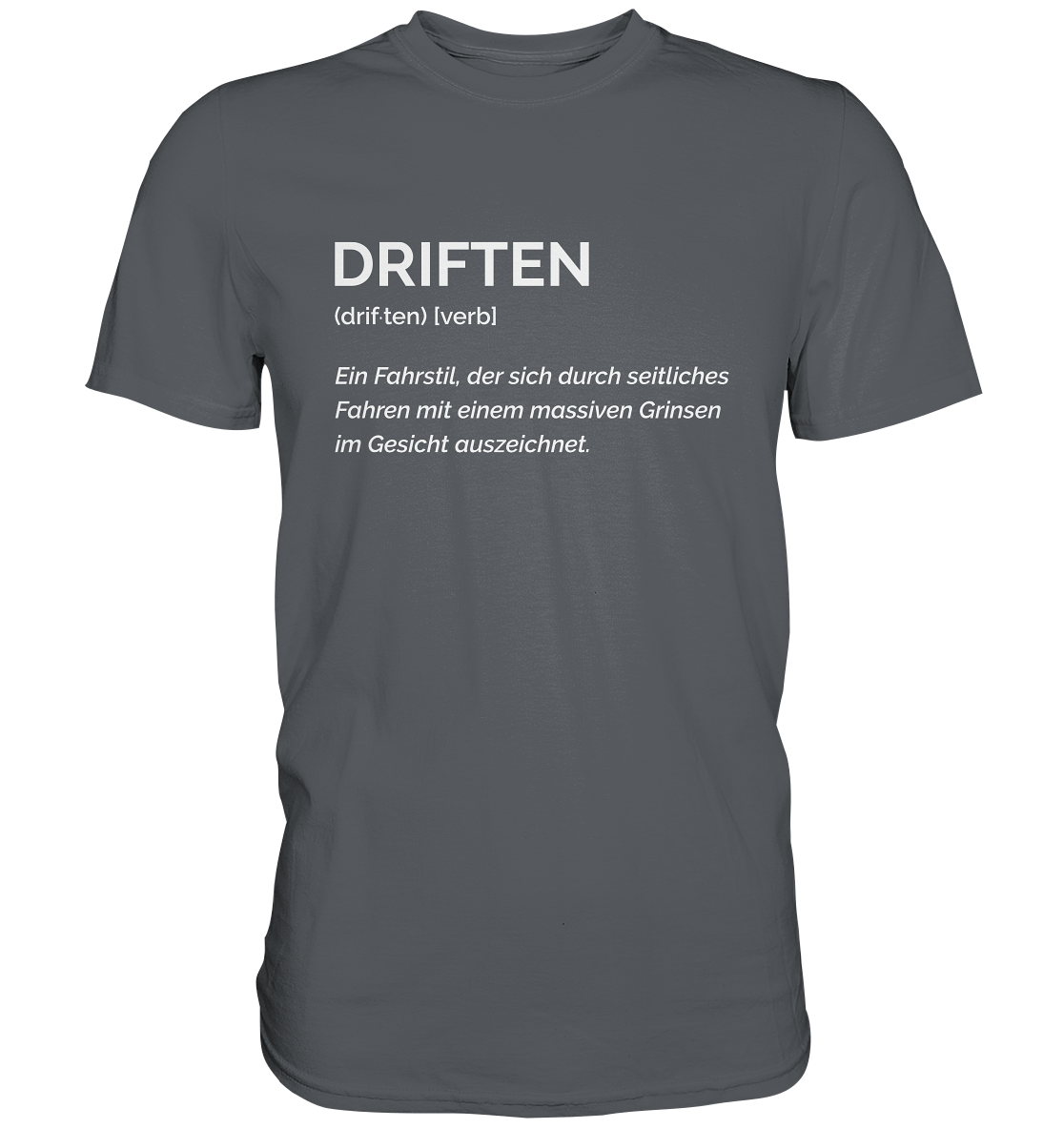 Driften - Premium Shirt