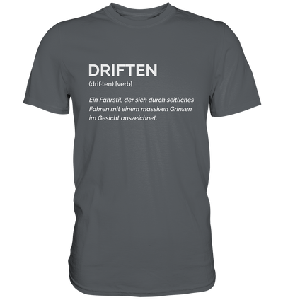 Driften - Premium Shirt