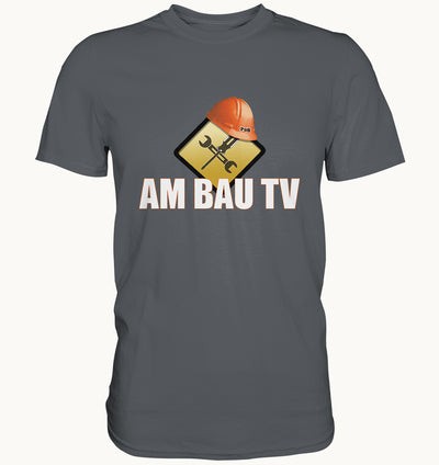 Am Bau TV Shirt - Baufun Shop