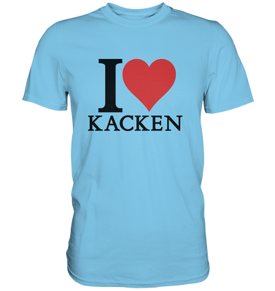 I love kacken - Baufun Shop