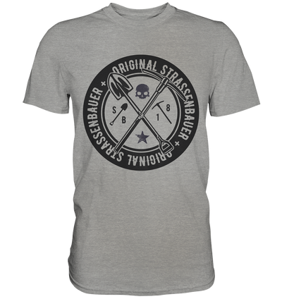 Original Straßenbauer - Druck schwarz Premium Shirt - Baufun Shop
