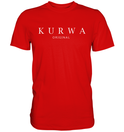 Kurwa - original - Premium Shirt