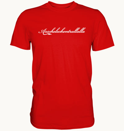 Arscheleckentrallalla - Fun Shirt - Baufun Shop