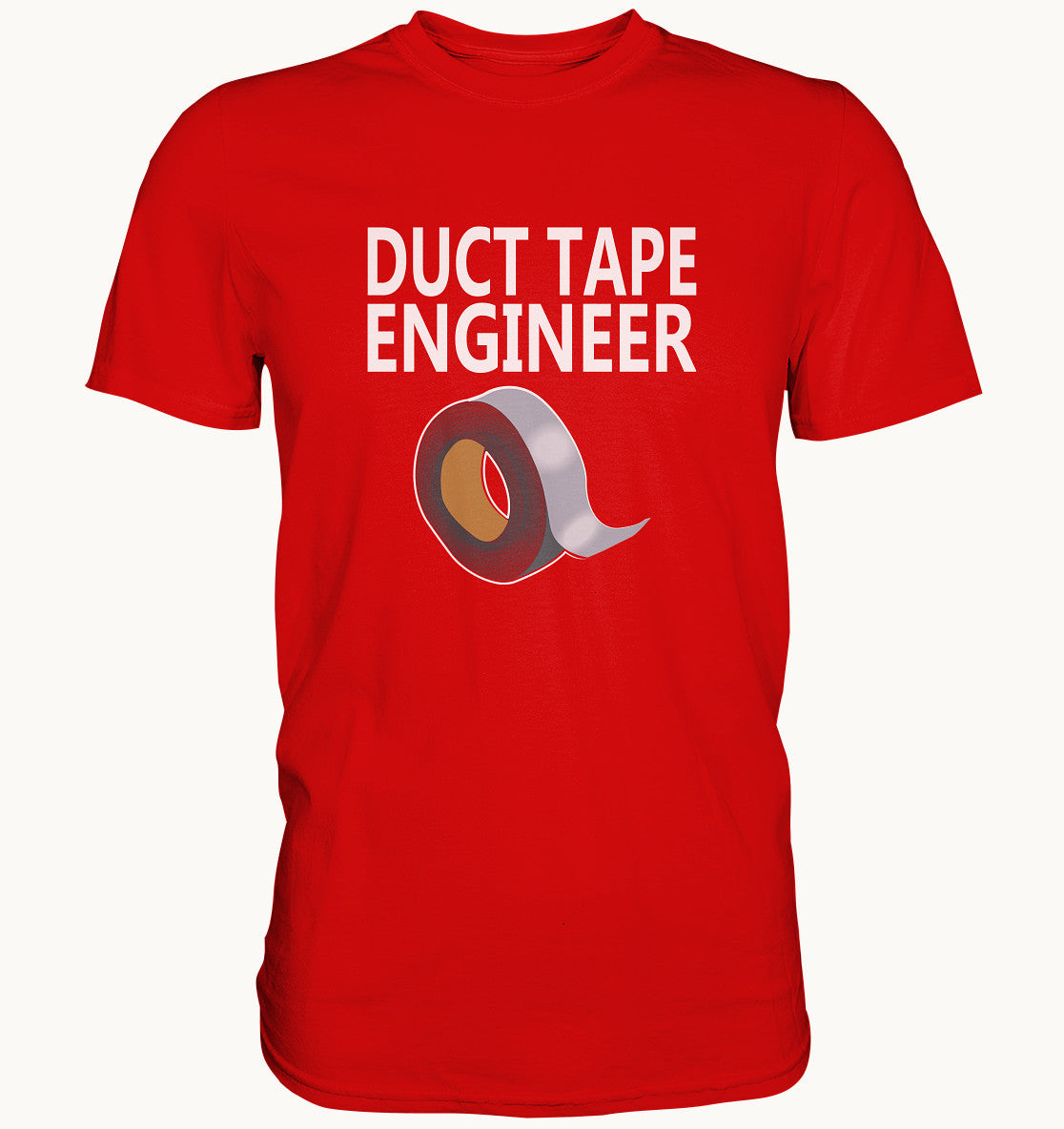 Duct Tape Engineer - Lustiges Handwerker Shirt