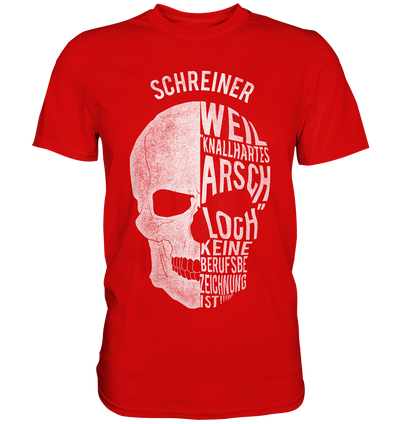Schreiner / Weil knallhartes A... / Druck weiß / Männer Premium Shirt - Baufun Shop