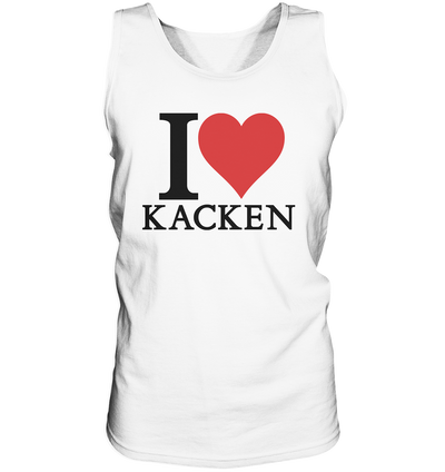 I love kacken Tank-Top - Baufun Shop